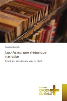 Feugang Guenole - Luc-Actes: une rhétorique narrative
