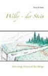 Harry Schulze - Willy - der Stein