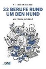 Jörg Ziemer, Kristina Ziemer-Falke - 33 Berufe rund um den Hund