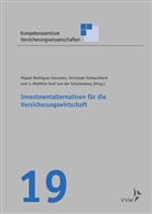 Miguel Rodrigue Gonzalez, Miguel Rodriguez Gonzalez, Matthias Graf von der Schulenburg, Johann-Matthias Graf von der Schulenburg, Christop Schwarzbach, Christoph Schwarzbach... - Investmentalternativen für die Versicherungswirtschaft