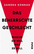 Sandra Konrad - Das beherrschte Geschlecht