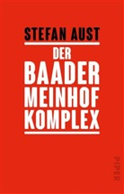 Stefan Aust - Der Baader-Meinhof-Komplex