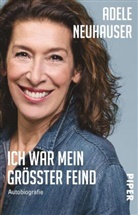 Adele Neuhauser - Ich war mein größter Feind