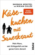 Miriam Collée, Barbar Wentzel, Barbara Wentzel - Käsekuchen mit Sauerkraut
