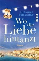 Susanne Fülscher - Wo die Liebe hintanzt