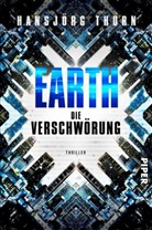 Hansjörg Thurn - Earth - Die Verschwörung