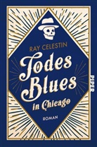 Ray Celestin - Todesblues in Chicago