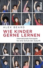 Alex Beard - Wie Kinder gerne lernen
