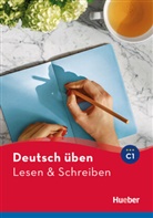 Franzisk Bader, Franziska Bader, Corinna Kölblin, Franziska Laschinger - Lesen & Schreiben C1