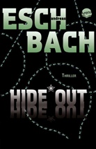 Andreas Eschbach - Blackout - Hideout - Timeout / Hide*Out