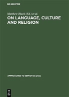 Allen Smalley, Allen Smalley, Matthe Black, Matthew Black, William Allen Smalley - On language, culture and religion