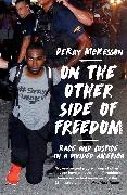 DeRay Mckesson - On the Other Side of Freedom Race and Justice in a Divided America
