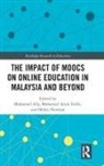 Mohamed (Athabasca University Ally, Mohamed Embi Ally, Mohamed Ally, Ally Mohamed, Mohamed Amin Embi, Helmi Norman - Impact of Moocs on Distance Education in Malaysia and Beyond