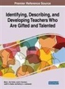 Judith A. Bazler, Kathryn L. Lubniewski, Meta L. van Sickle, Julie D. Swanson - Identifying, Describing, and Developing Teachers Who Are Gifted and Talented