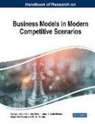 George Leal Jamil, Liliane Carvalho Jamil, Claudio Roberto Magalhaes Pessoa, Cláudio Roberto Magalhães Pessoa, Werner Silveira - Handbook of Research on Business Models in Modern Competitive Scenarios
