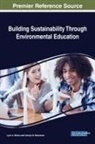 Carolyn N. Stevenson, Lynn A. Wilson - Building Sustainability Through Environmental Education