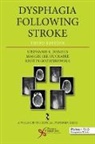 Stephanie K. Daniels, Kristin Gozdzikowska, Maggie Lee Huckabee - Dysphagia Following Stroke