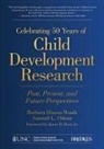 Barbara Odom Wasik, Samuel L Odom, Samuel L. Odom, Barbara Wasik - Celebrating 50 Years of Child Development Research