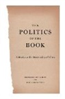 Monica Brito Vieira, Mónica Brito Vieira, Monica (Professor of Political Theory Brito Vieira, Filipe Carreira Da Silva, Filipe (University of Lisbon) Carreira da Silva - The Politics of the Book