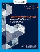 Sandra Cable, Sandra (NA) Cable, Sandra (Software Training Consultant) Cable, Jennifer Campbell, Jennifer (NA) Campbell, Jennifer T Campbell... - Technology for Success and Shelly Cashman Series Microsoftoffice 365 & Office 2019