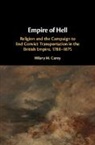 Hilary M. Carey, Hilary M. (University of Bristol) Carey, Carey Hilary M. - Empire of Hell