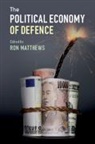 Ron Matthews, Ron (Cranfield University Matthews, Ron Matthews, Ron (Cranfield University Matthews, Matthews Ron - Political Economy of Defence