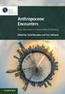 Frank Biermann, Frank (Universiteit Utrecht the Netherla Biermann, Frank Biermann, Frank (Universiteit Utrecht Biermann, Frank (Universiteit Utrecht the Netherlands) Biermann, Biermann Frank... - Anthropocene Encounters: New Directions in Green Political Thinking