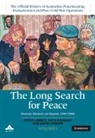 Rhys Crawley, Rhys (Australian War Memorial) Crawley, David Horner, David (Australian National University Horner, Peter Londey, Londey Peter - Long Search for Peace: Volume 1, Official History of Australian