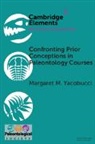 Margaret M. Yacobucci, Margaret M. (Bowling Green State Univer Yacobucci, Margaret M. (Bowling Green State University Yacobucci - Confronting Prior Conceptions in Paleontology Courses