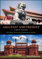 Thomas D Reins, Thomas D. Reins, Peter Wan, Peter P Wan, Peter P. Wan, Peter P. (Fullerton College) Reins Wan... - Asia Past and Present