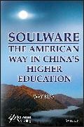 Kuo, W Kuo, Way Kuo, Way (Texas A&m University) Kuo,  Kuo Way - Soulware - The American Way in China''s Higher Education