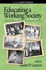 Glenn P. Lauzon - Educating a Working Society