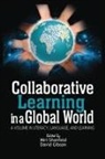 David Gibson, Miri Shonfeld, Miri Shonfield - Collaborative Learning in a Global World