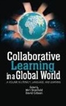 David Gibson, Miri Shonfeld, Miri Shonfield - Collaborative Learning in a Global World (hc)