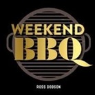 Ross Dobson, DOBSON ROSS - Weekend Bbq