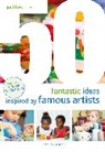 Judith Harries, Ms Judith Harries, Harries Judith - 50 Fantastic Ideas Inspired by Famous Artists