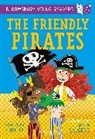 Saviour Pirotta, Pirotta Saviour, Erica Salcedo, Salcedo Erica - The Friendly Pirates: A Bloomsbury Young Reader