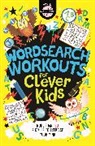 Chris Dickason, Dickason Chris, Gareth Moore - Wordsearch Workouts for Clever Kids®