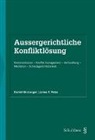 Daniel Girsberger, James T. Peter - Aussergerichtliche Konfliktlösung (PrintPlu§)