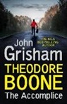 John Grisham - Theodore Boone: The Accomplice