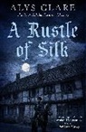 Alys Clare, Clare Alys - A Rustle of Silk