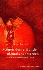 Bruni Prasske - Mögen deine Hände niemals schmerzen