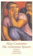 Alejo Carpentier - Die verlorenen Spuren