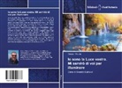 Renato D'Auria - Io sono la Luce vostra. Mi servirò di voi per illuminare