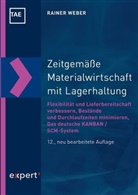 Rainer Weber, Wilfried J. Bartz, Wilfrie J Bartz, Wilfried J Bartz - Zeitgemäße Materialwirtschaft mit Lagerhaltung