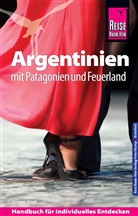 Jürgen Vogt - Reise Know-How Reiseführer Argentinien mit Patagonien und Feuerland