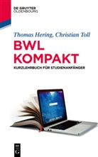 Thoma Hering, Thomas Hering, Christian Toll - BWL kompakt
