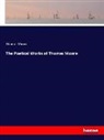 Thomas Moore - The Poetical Works of Thomas Moore