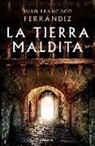 Juan Francisco Ferrándiz, Juan Fran Ferrándiz Pascual - La tierra maldita