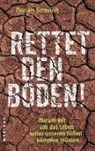 Florian Schwinn - Rettet den Boden!